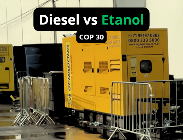 COP 30 | Emissões dos geradores a Diesel em números e como seria com etanol