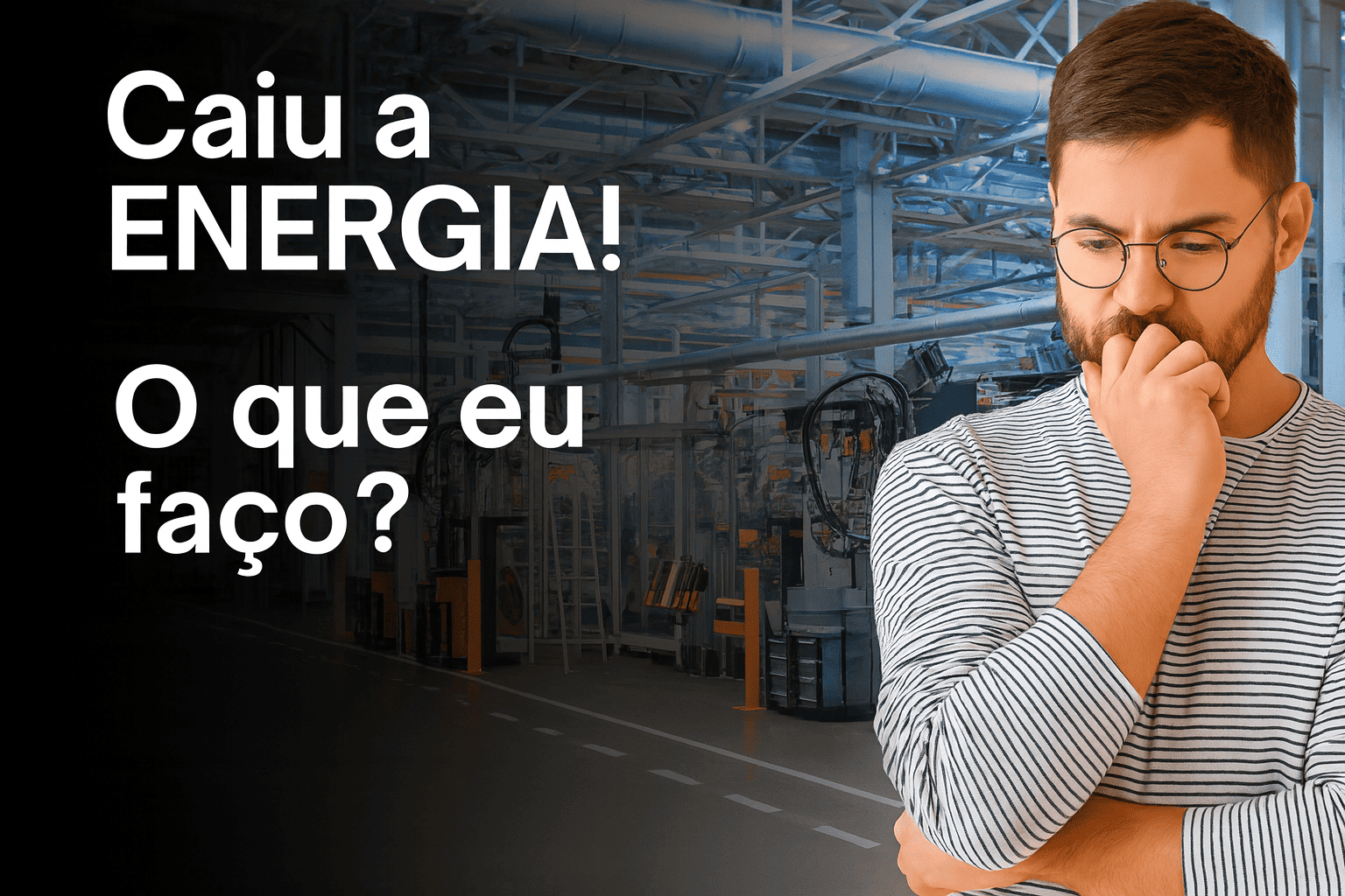 Proteja Sua Indústria das Consequências Devastadoras das Quedas de Energia